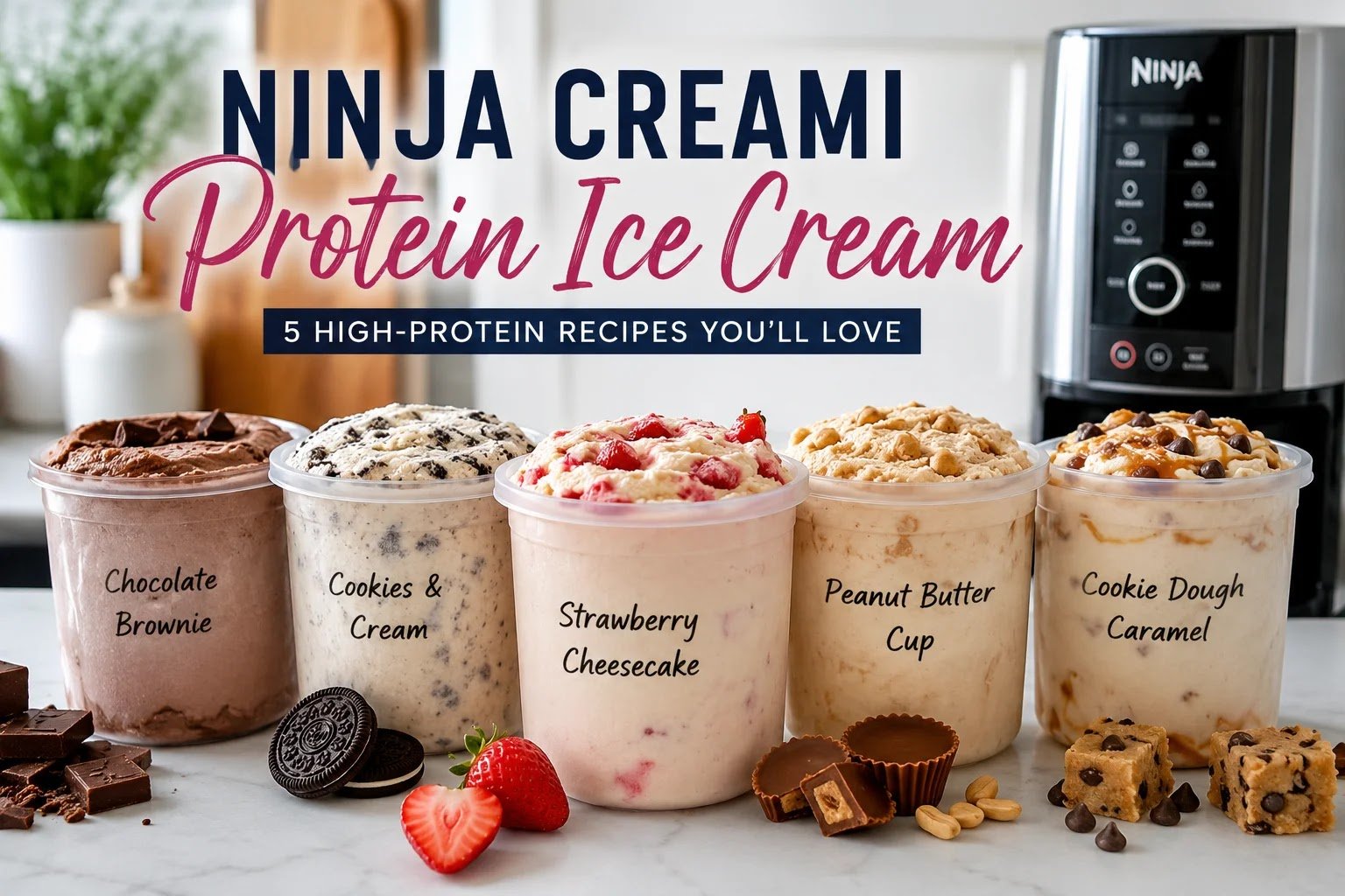 Ninja Creami Protein Ice Cream Recipes (5 High-Protein Flavors)